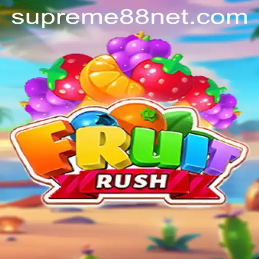 The Exciting World of FruitRush: Unveiling SUPREME88
